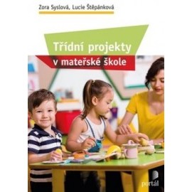 Třídní projekty v mateřské škole