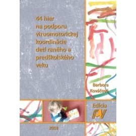 44 hier na podporu vizuomotorickej koordinácie detí raného a predškolského veku