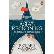 Asia's Reckoning - The Struggle for Global Dominance - cena, porovnanie