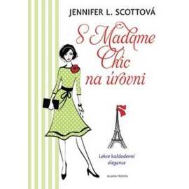 S Madame Chic na úrovni