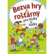 Bezva hry a rošťárny pro pro kluky a holky - cena, porovnanie