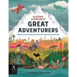 Alastair Humphreys Great Adventurers