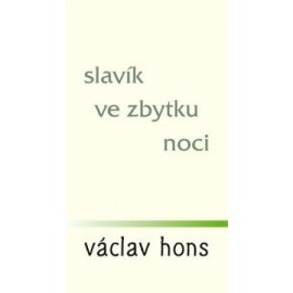 Slavík ve zbytku noci