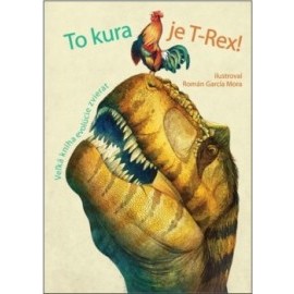 To kura je T-Rex