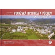 Považská Bystrica a Púchov z neba - cena, porovnanie