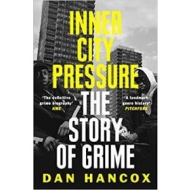 Inner City Pressure: The Story Of Grime