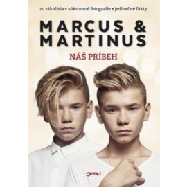 Marcus & Martinus - Náš príbeh