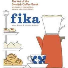 Fika: The Art of the Swedish Coffee Break