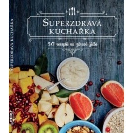 Superzdravá kuchařka