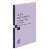 M&A na Slovensku - Právnický a daňový sprievodca - cena, porovnanie