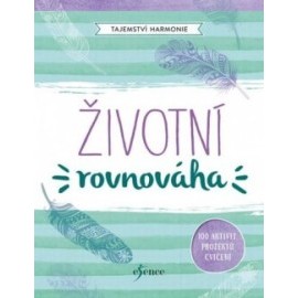 Tajemství harmonie - Životní rovnováha