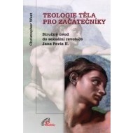 Teologie těla pro začátečníky 3. vydání - cena, porovnanie