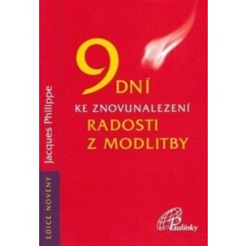 9 dní k znovunalezení radosti z modlitby