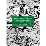 Adventures in the Anthropocene: (Patterns of Life) - cena, porovnanie