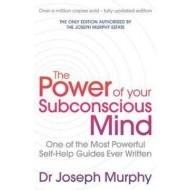 The Power Of Your Subconscious Mind - cena, porovnanie