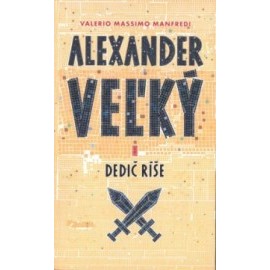 Dedič ríše - Alexander Veľký (1)