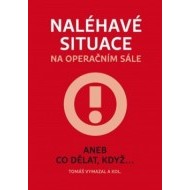 Naléhavé situace na operačním sále aneb Co dělat, když... - cena, porovnanie