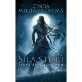 Síla stínů (Sedmiříší v troskách 2)