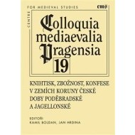 Knihtisk, zbožnost, konfese v zemích Koruny české doby poděbradské a jagellonské - cena, porovnanie