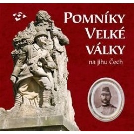 Pomníky Velké války na jihu Čech