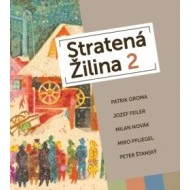 Stratená Žilina 2 - cena, porovnanie