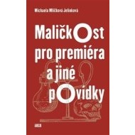 Maličkost pro premiéra a jiné povídky - cena, porovnanie