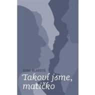 Takoví jsme, matičko - cena, porovnanie