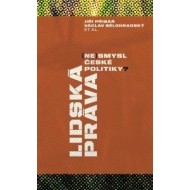 Lidská práva (ne)smysl české politiky? - cena, porovnanie