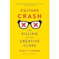 Culture Crash: The Mugging of the Creative Class - cena, porovnanie