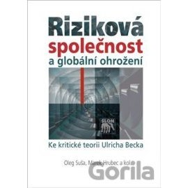 Riziková společnost a globální ohrožení