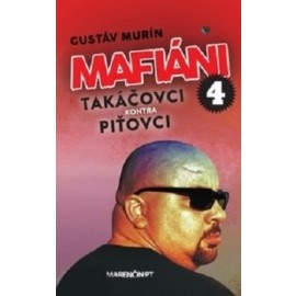 Mafiáni 4: Takáčovci kontra Piťovci