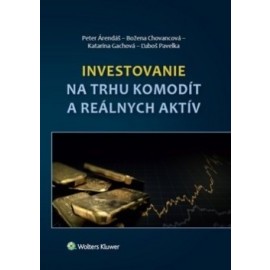 Investovanie na trhu komodít a reálnych aktív