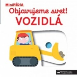 MiniPÉDIA – Objavujeme svet! Vozidlá