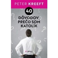 40 dôvodov, prečo som katolík - cena, porovnanie