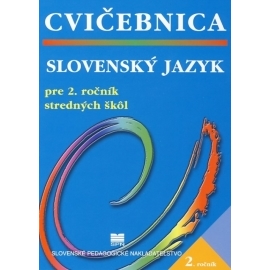 Slovenský jazyk pre 2. ročník stredných škôl - Cvičebnica