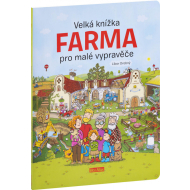 Velká knížka FARMA pro malé vypravěče - cena, porovnanie