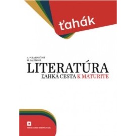 Ťahák: Literatúra - ľahká cesta k maturite