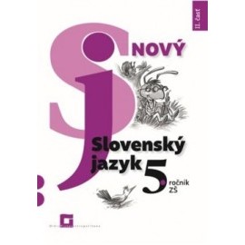 Nový Slovenský jazyk 5. ročník ZŠ (II. časť)