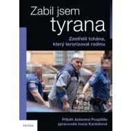 Zabil jsem tyrana - cena, porovnanie