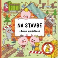 Na stavbe s troma prasiatkami - cena, porovnanie