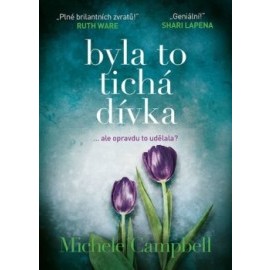 Byla to tichá dívka