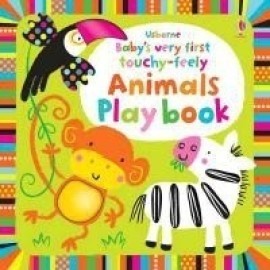 Baby's Very First Touchy-Feely Animals Playbook