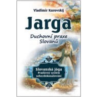 Jarga – Duchovní prax Slovanů - cena, porovnanie