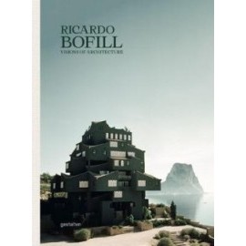 Ricardo Bofill Visions of Architecture