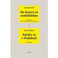 Do konce se nedohlédne / Začalo to v Podskalí - cena, porovnanie