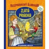 Rozprávkový šlabikár - Zlatá priadka - cena, porovnanie