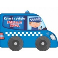 Kolesá v pohybe Policajt Pavol - cena, porovnanie