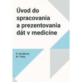 Úvod do spracovania a prezentovania dát v medicíne