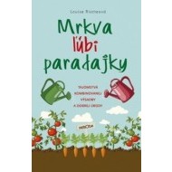 Mrkva ľúbi paradajky 2. vydanie - cena, porovnanie