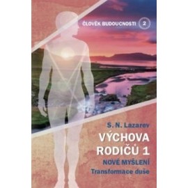 Člověk budoucnosti 2 (Výchova rodiču 1)